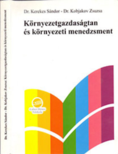 Dr. Kobjakov Zsuzsa Dr. Kerekes S�ndor - K�rnyezetgazdas�gtan �s k�rnyezeti menedzsment