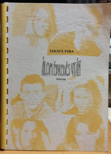 Tak�cs Vera - �lom �bred�s ut�n - ponyva - dedik�lt