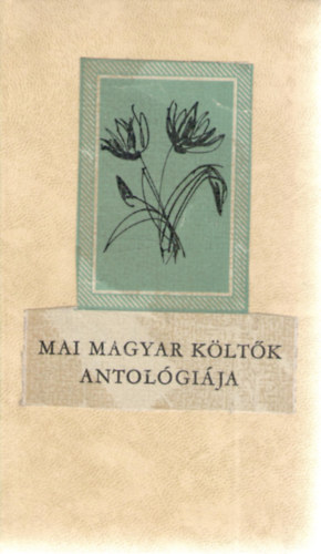 Mai magyar kltk antolgija
