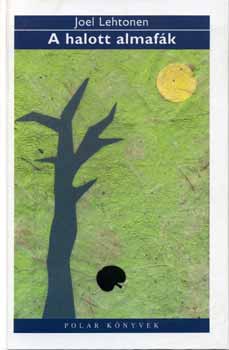 Joel Lehtonen - A halott almaf�k