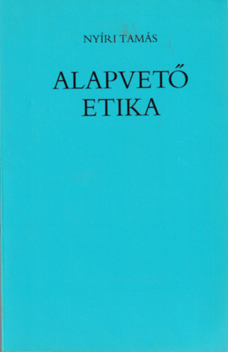 Nyri Tams - Alapvet etika