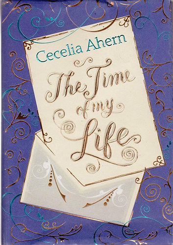 Cecelia Ahern - The Time of My Life