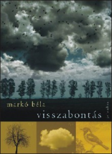Mark� B�la - Visszabont�s - Versek
