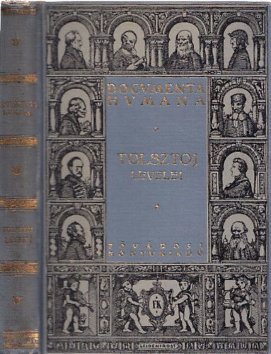 G�r�g Imre  (ford.) - Ljev Nyikolajevics Tolsztoj levelei 1848-1910 (Documenta Humana)