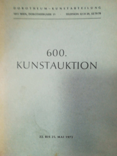 Dorotheum - Kunstabteilung 600. kunstauktion