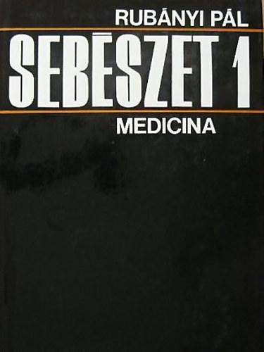 Rubányi Pál - Sebészet 1.