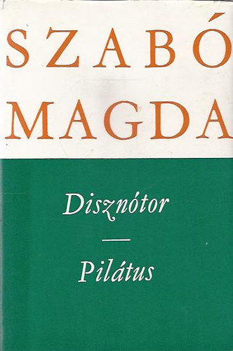 Szabó Magda - Disznótor - Pilátus