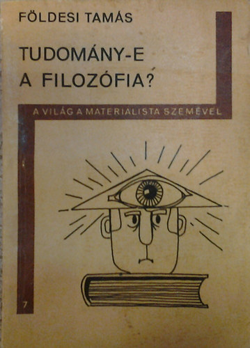 Földesi Tamás - Tudomány-e a filozófia?