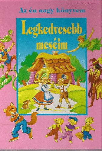Anne McKie - Az n nagy knyvem - Legkedvesebb mesim