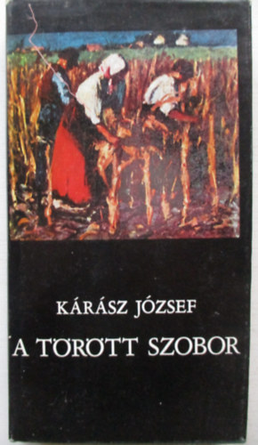 Krsz Jzsef - A trtt szobor