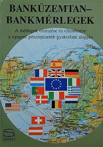 Dr. Fogaras Istvn; Dr. Zala Jlia - Bankzemtan - Bankmrlegek
