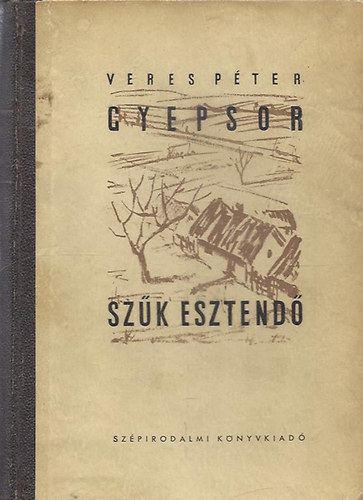 Veres Pter - Gyepsor - Szk esztend