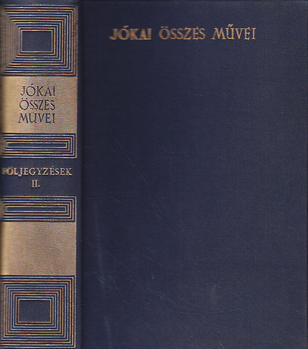 Jkai Mr - Fljegyzsek II. (Jkai Mr sszes mvei - kritikai kiads)