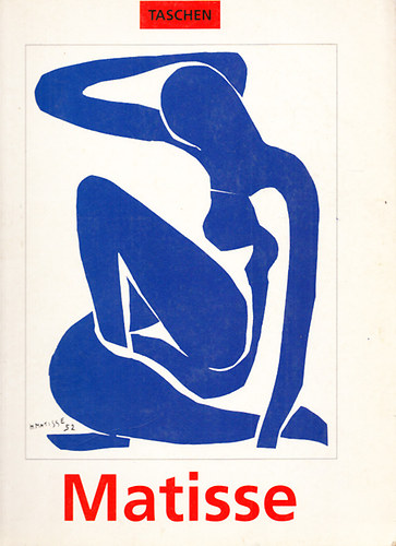 Volkmar Essers - Henri Matisse (1869-1954) - A sz�n mestere