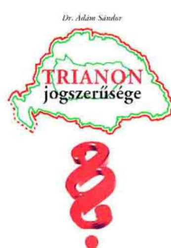 Dr. dm Sndor - Trianon jogszersge