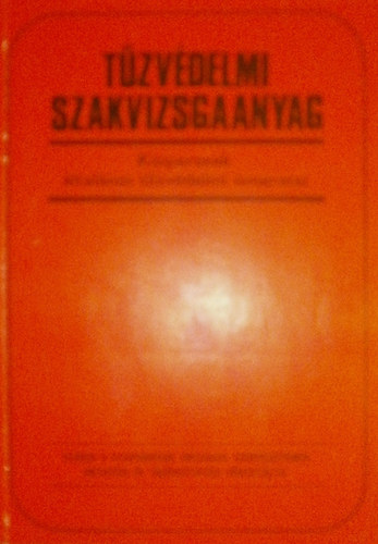 Szalay L�szl� - T�zv�delmi szakvizsgaanyag