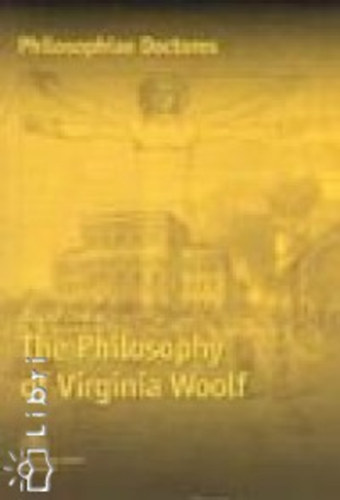 A. O. Frank - The Philosophy of Virginia Woolf (Philosophiae Doctores)