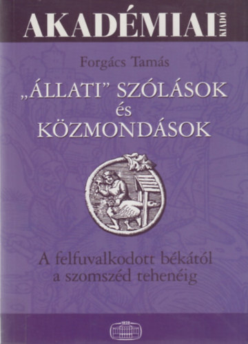 Forgács Tamás - Állati szólások és közmondások