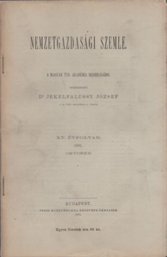 Dr. Jekelfalussy Jzsef - Nemzetgazdasgi Szemle XV. vfolyam 1891. oktber