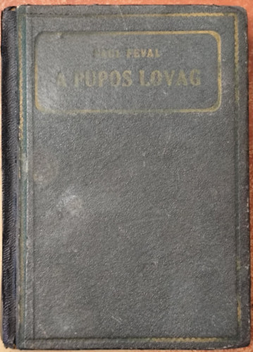 F�val P�l - A pupos lovag