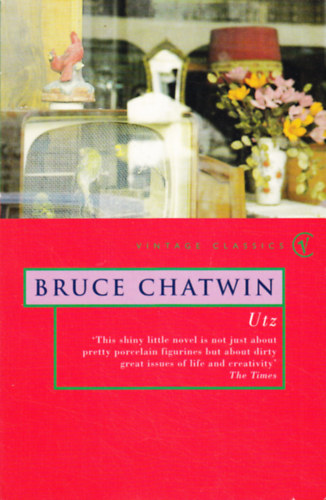 Bruce Chatwin - Utz