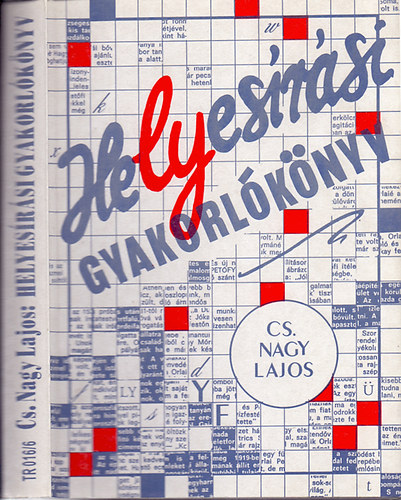 Cs. Nagy Lajos - Helyes�r�si gyakorl�k�nyv