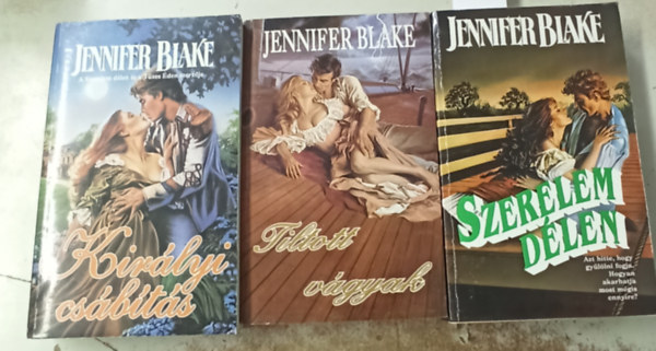 Jennifer Blake - 3 db Jennifer Blake: Szerelem d�len +Tiltott v�gyak +Kir�lyi cs�b�t�s.
