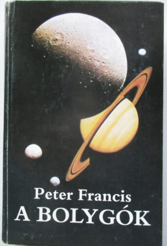 Peter Francis - A bolyg�k