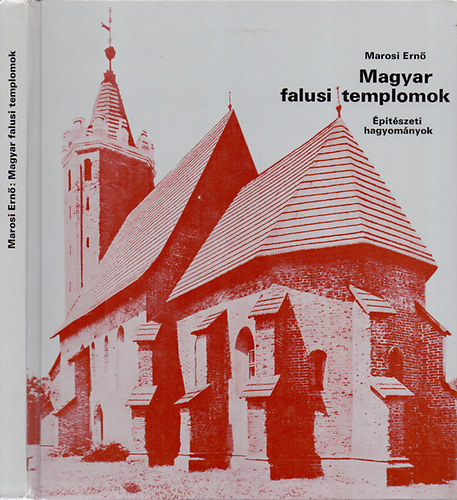 Marosi Ern - Magyar falusi templomok