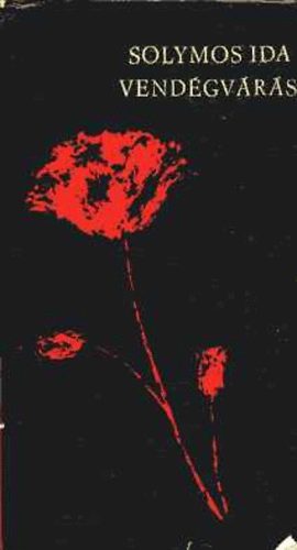 Solymos Ida - Vend�gv�r�s (versek)