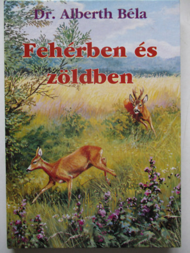 Albert Bla Dr. - Fehrben s zldben