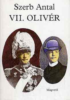 Szerb Antal - VII. Oliv�r