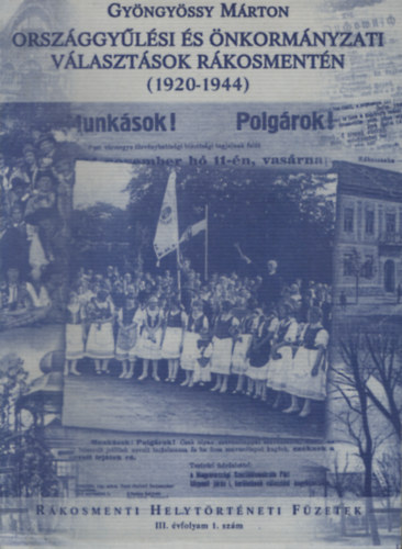 Gy�ngy�ssy M�rton - Orsz�ggy�l�si �s �nkorm�nyzati v�laszt�sok R�kosment�n (1920-1944)