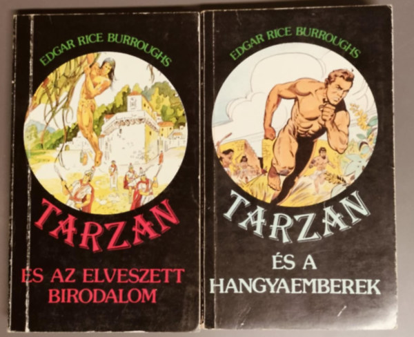 Edgar Rice Burroughs - Tarzan és az elveszett birodalom + Tarzan és a hangyaemberek