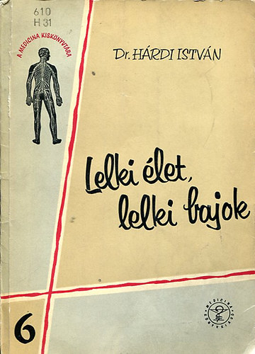 Dr. Hrdi Istvn - Lelki let, lelki bajok