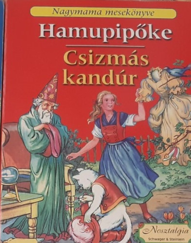 Hamupipke - Csizms kandr (Nagymama meseknyve)