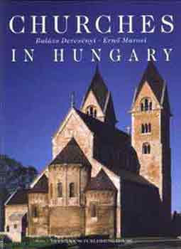 Marosi Ern�; Dercs�nyi Bal�zs - Churches In Hungary