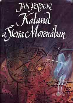 Jan Potocki - Kaland a Sierra Moren�ban