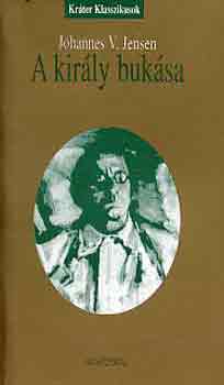 Johannes V. Jensen - A kirly buksa