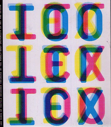 100 v, 100 kp-A textiltervez kpzs 100 esztendeje a Moholy-Nagy Mvszeti Egyetemen