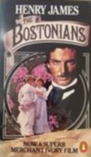 Henry James - The Bostonians