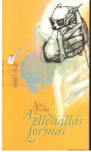 J�sz Attila - Az ellen�ll�s form�i
