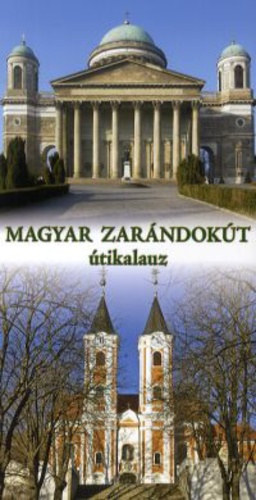 Magyar zarándokút útikalauz