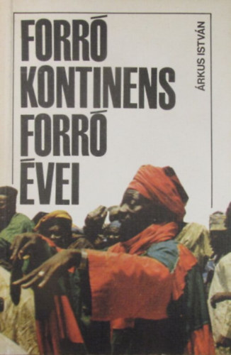�rkus Istv�n - Forr� kontinens forr� �vei
