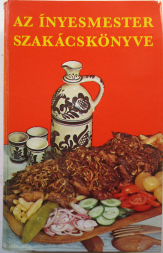Magyar Elek - Az �nyesmester szak�csk�nyve