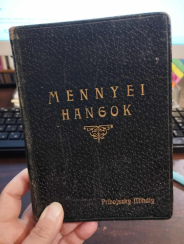 Pribojszky Mihály - Mennyei hangok. Válogatott lelkiénekek gyűjteménye gyülekezeti, evangélizálási és egyéb alkalmakra