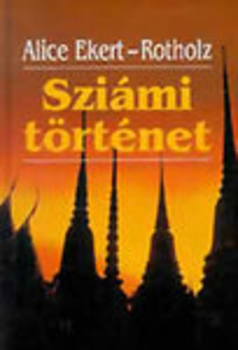 Alice Ekert-Rotholz - Szimi trtnet EGY NMET CSALD KALANDJAI KELET-ZSIBAN