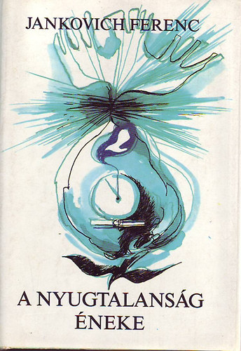 Jankovich Ferenc - A nyugtalansg neke