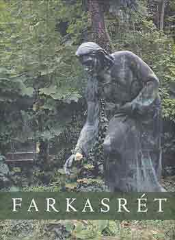 Dr. (Szerk.) Fogarasi Katalin - Farkasrét