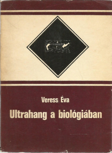 Veress �va - Ultrahang a biol�gi�ban